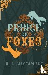 Macfarlane, H L - Prince of Foxes