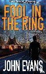 Evans, John (Loughborough University UK) - Fool In The Ring