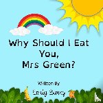 Bunny, Emily - Why Should I Eat You, Mrs Green?