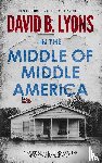 Lyons, David B - In The Middle of Middle America