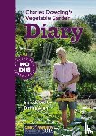 Dowding, Charles - Charles Dowding's Vegetable Garden Diary