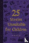 Hulton, Edward - 25 Stories Unsuitable for Children