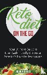 Michaels, Jason - Keto Diet on the Go