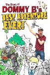 B, Dommy - Best Adventure Ever!
