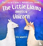 Wynter, Isla - The Little Llama Meets a Unicorn