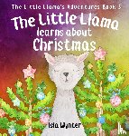 Wynter, Isla - The Little Llama Learns About Christmas