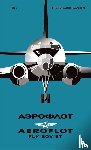 Vandermueren, Bruno, FUEL - AEROFLOT – Fly Soviet