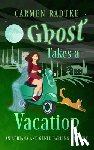 Radtke, Carmen - Ghost Takes A Vacation: A cozy Genie and Adriana Darling ghost mystery