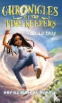 Akinwale, Hephzibah - Chronicles of the Time Keepers