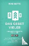 Betts, Mike - Das Gebet Vieler