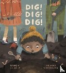 Shurety, Wenda - Dig! Dig! Dig!