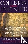 Segal, Suzanne - COLLISION W/THE INFINITE