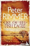 Rimmer, Peter - - Cry of the Fish Eagle