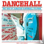  - Dancehall: The Rise of Jamaican Dancehall Culture