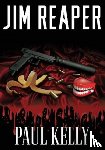 Kelly, Paul - Jim Reaper