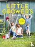 James, Ghillie, Parker, Julia - The Little Grower's Cookbook