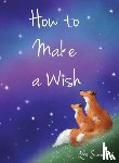 Saunders, Zoe - How to Make a Wish