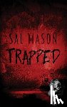 Mason, Sal - Trapped