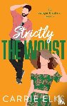 Elks, Carrie - Strictly The Worst