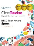  - ClearRevise BTEC Level 1/2 Tech Award Sport: Component 3