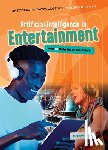 Hunter, Nick - Artificial Intelligence in Entertainment: Will AI Help Us or Hurt Us?