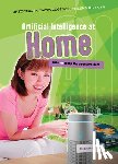 Hunter, Nick - Artificial Intelligence at Home: Will AI Help Us or Hurt Us?