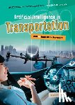 Hunter, Nick - Artificial Intelligence in Transportation: Will AI Help Us or Hurt Us?