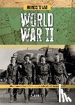 Roberts, Kelly - World War II: What Can We Learn from the People Who Witnessed War?