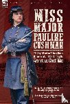Sarmiento, F L, Moore, Frank - Sarmiento, F: Miss Major Pauline Cushman - The Exploits of a