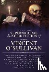 O'Sullivan, Vincent - O'Sullivan, V: Collected Supernatural and Weird Fiction of V
