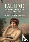 Fleischman, Hector - Pauline. Napoleon Bonaparte's Scandalous Sister: The Exotic and Turbulent Life of an Imperial Princess