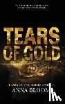 Bloom, Anna - Tears of Gold