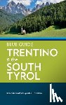 Blanchard, Paul, Barber, Annabel - Blue Guide Trentino & the South Tyrol