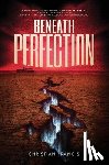 Francis, Christian - Beneath Perfection: The Official Tremors Novelization