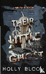 Bloom, Holly - Their Little Ghost