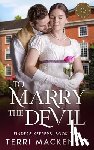 Mackenzie, Terri - To Marry the Devil