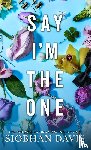 Davis, Siobhan - Say I'm the One