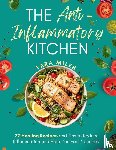 Miles, Tara - The Anti-Inflammatory Kitchen