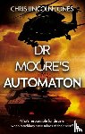 Lincoln-Jones, Chris - Dr Moore's Automaton