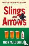 McLoughlin, Nick - Slings and Arrows