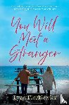 Florkiewicz, Lynn - You Will Meet a Stranger