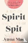 Mae, Anna - A Bit of Spirit and a Lot of Spit