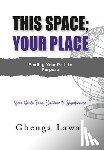 Lawal, Gbenga - Lawal, G: This Space; Your Place