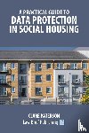 Paterson, Clare - A Practical Guide to Data Protection in Social Housing