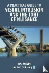 Frazer, Tom - A Practical Guide to Visual Intrusion and the Tort of Nuisance