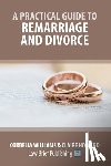 Williams, Cordelia, Howard, Claire - A Practical Guide to Remarriage and Divorce