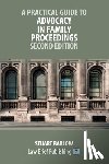 Barlow, Stuart - A Practical Guide to Advocacy in Family Proceedings - Second Edition