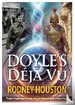 Houston, Rodney - Doyle's Deja Vu