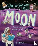 Morancy, Joalda, Neon Squid - How to Survive on the Moon