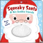 Priddy, Roger - Squeaky Santa & his festive friends